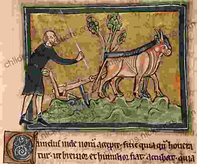 A Medieval Farmer Using A Heavy Plow To Till The Soil, Showcasing The Agricultural Advancements Of The Era. Cathedral Forge And Waterwheel: Technology And Invention In The Middle Ages (Medieval Life)