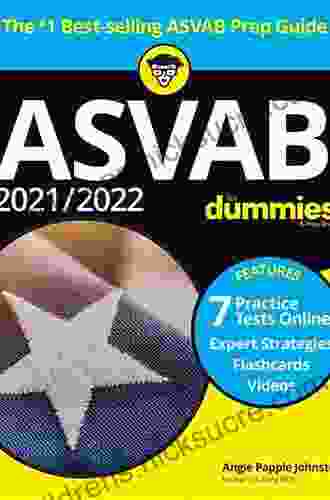 2024 / 2024 ASVAB For Dummies: + 7 Practice Tests Online + Flashcards + Video