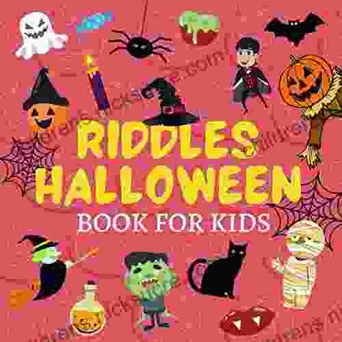 RIDDLES HALLOWEEN For Kids: Activity Themed With Funny Illustrations For Kids Ages 2 8 From A Z