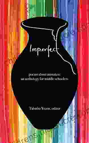 IMPERFECT: Poems About Mistakes: An Anthology For Middle Schoolers