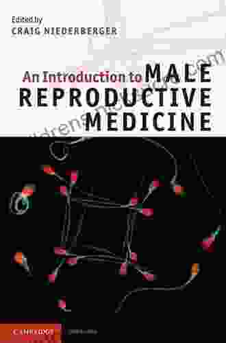 An Introduction To Male Reproductive Medicine