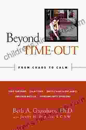 Beyond Time Out: From Chaos To Calm