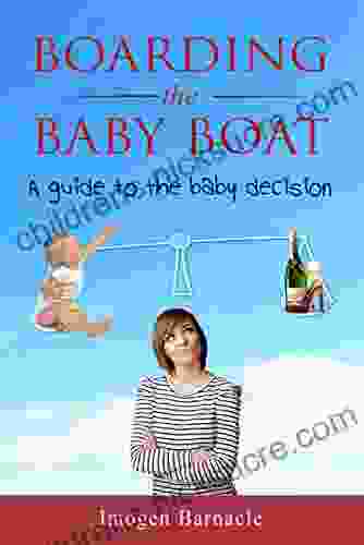 Boarding the Baby Boat: A guide to the baby decision