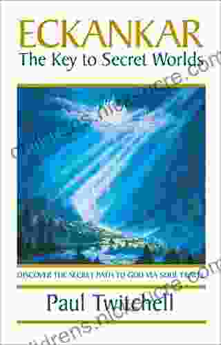 ECKANKAR The Key To Secret Worlds