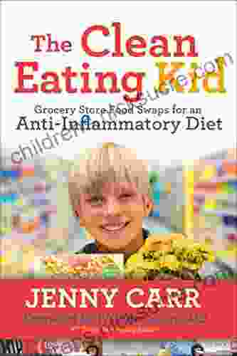 The Clean Eating Kid: Grocery Store Food Swaps For An Anti Inflammatory Diet