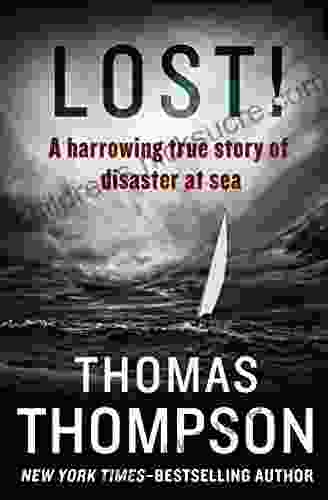 Lost : A Harrowing True Story Of Disaster At Sea