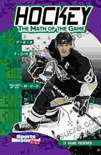 Hockey: The Math Of The Game (Sports Math)