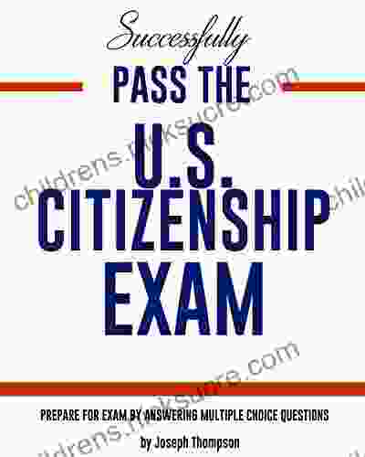 Successfully Pass Us Citizenship Exam