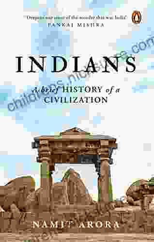 Indians: A Brief History of A Civilization