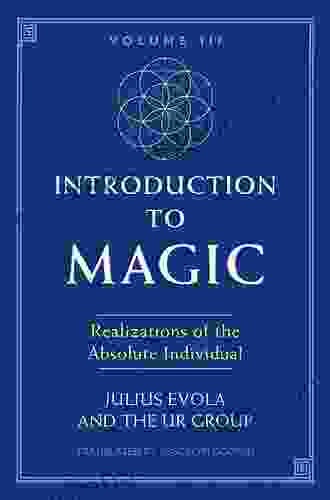 Introduction to Magic Volume III: Realizations of the Absolute Individual