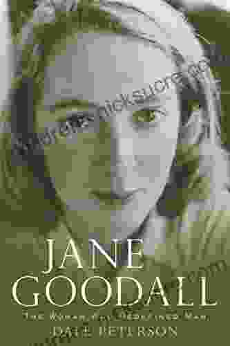 Jane Goodall: The Woman Who Redefined Man