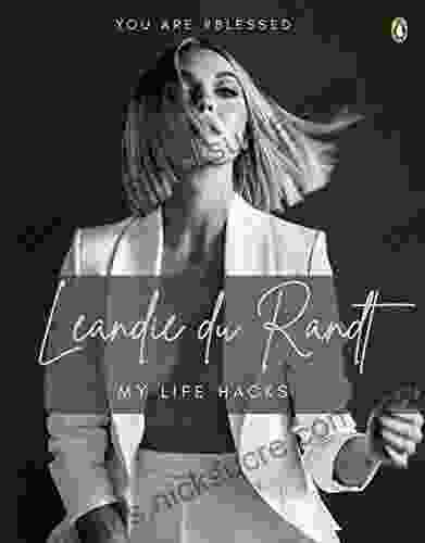 Leandie Du Randt: My Life Hacks