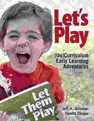 Let S Play: (Un)Curriculum Early Learning Adventures