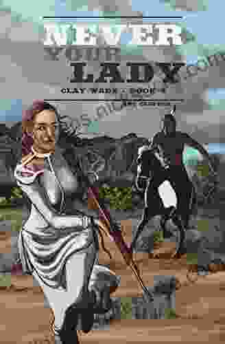 Never Your Lady: Clay Wade 4