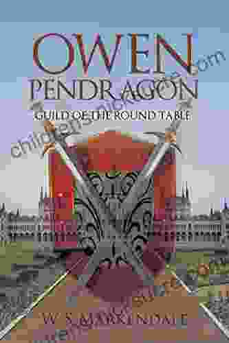 Owen Pendragon: Guild Of The Round Table