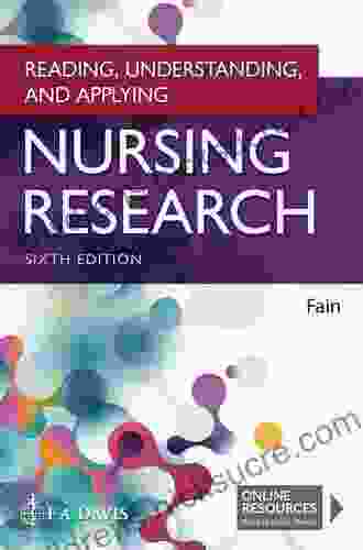 Reading Understanding and Applying Nursing Research