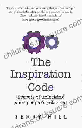 The Inspiration Code: Secrets of unlocking your people s potential