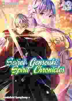 Seirei Gensouki: Spirit Chronicles Volume 12