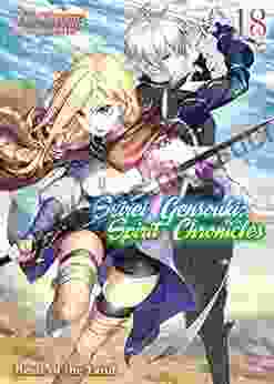 Seirei Gensouki: Spirit Chronicles Volume 18