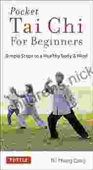 Pocket Tai Chi For Beginners: Simple Steps To A Healthy Body Mind