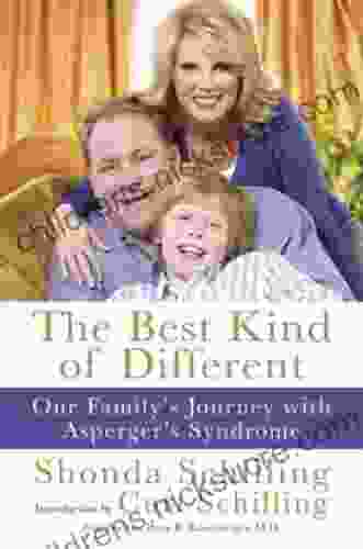 The Best Kind Of Different: Our Family S Journey With Asperger S Syndrome