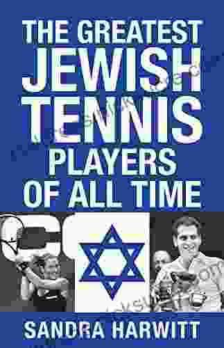 The Greatest Jewish Tennis Players Of All Time