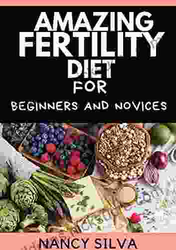 Amazing Fertility Diet for Beginners and Novices