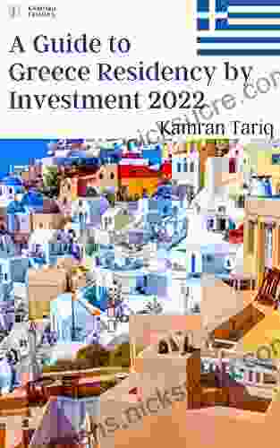 A Guide to Greece Residency by Investment 2024: EU/Schengen (A Complete Guide to EU/Non EU Residency By Investment 2024 15)