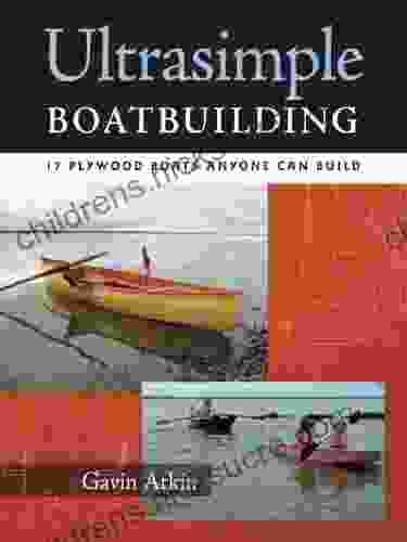 Ultrasimple Boat Building: 18 Plywood Boats Anyone Can Build