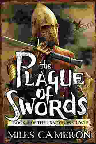 The Plague of Swords (The Traitor Son Cycle 4)