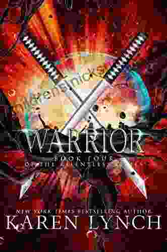 Warrior (Relentless 4) Karen Lynch