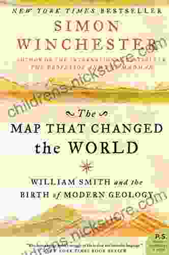 The Map That Changed The World: William Smith And The Birth Of Modern Geology