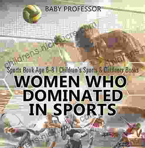 Women Who Dominated In Sports Sports Age 6 8 Children S Sports Outdoors